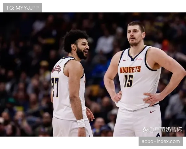 马刺年轻阵容稳定性存隐忧 掘金约基奇复出冲击西部第二